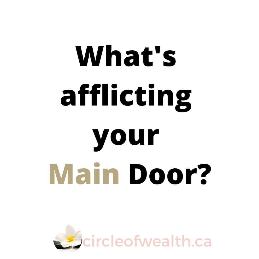 what's afflicting your main door?