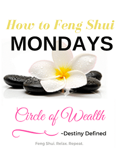 How to Feng Shui Mondays