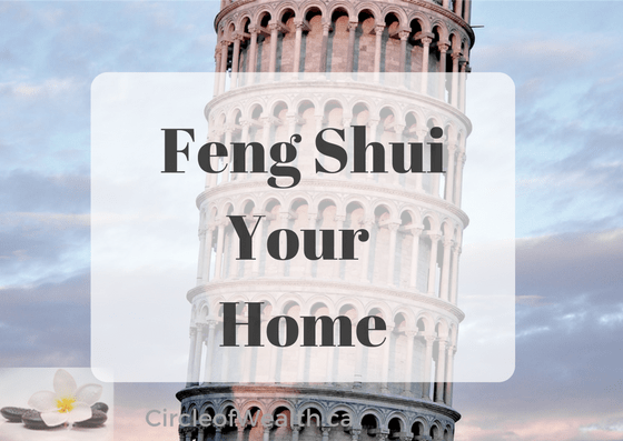 Feng Shui Your Home CircleoWealth.ca