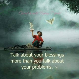 Circleo Wealth Quote talk about your blessings more than you talk about your problems. 
