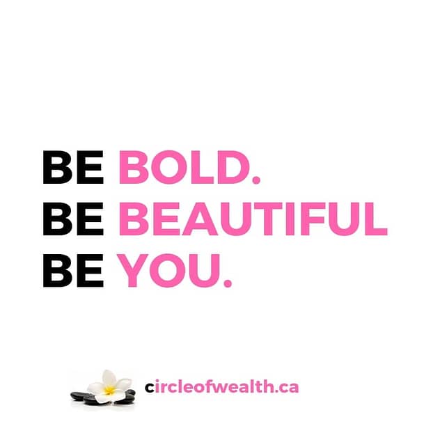 Be Bold Be Beautiful Be You