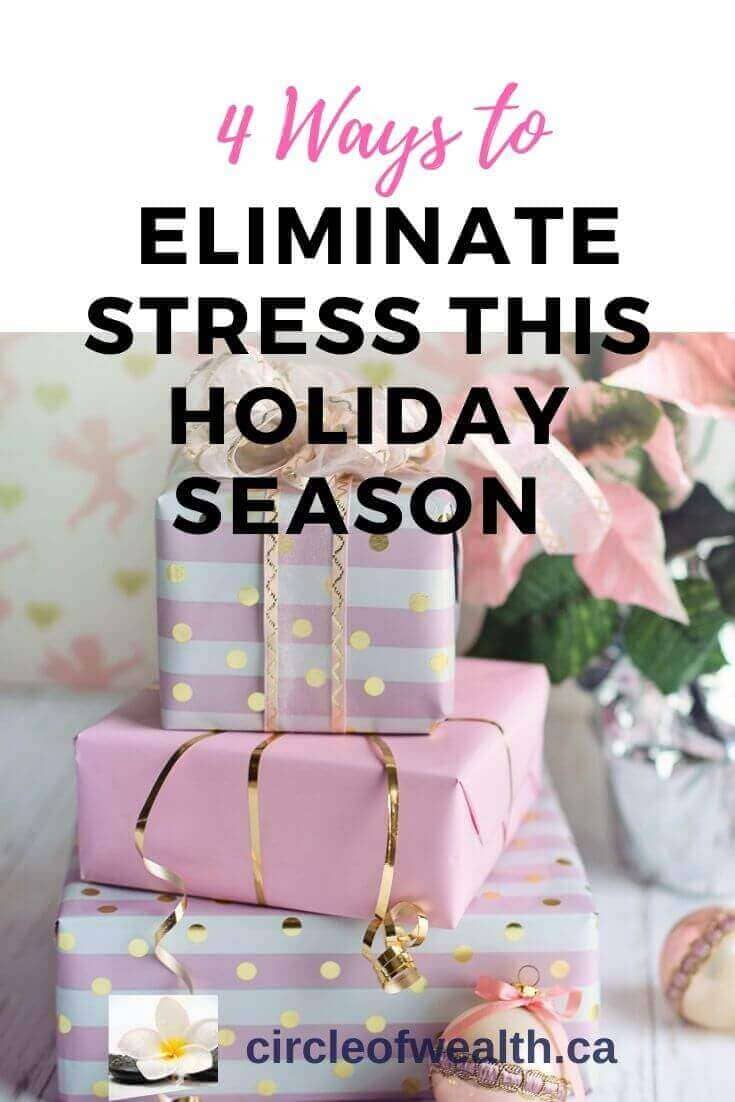 4 Ways How to Eliminate Stress this Holiday Season