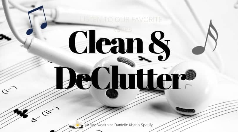 Danielle's Clean & declutter playlist